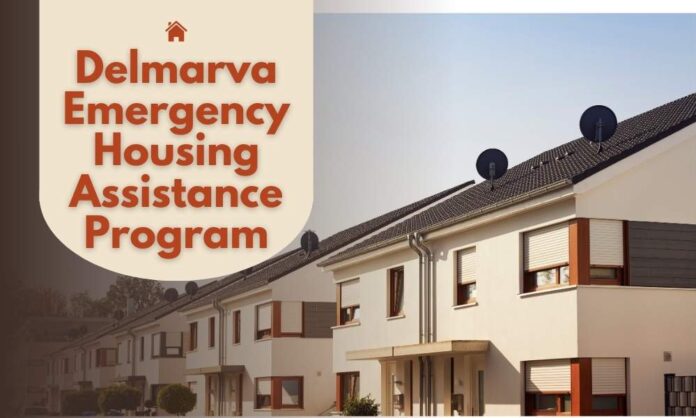 Delmarva Emergency Housing Assistance Program Delmarva Emergency Housing Assistance Program